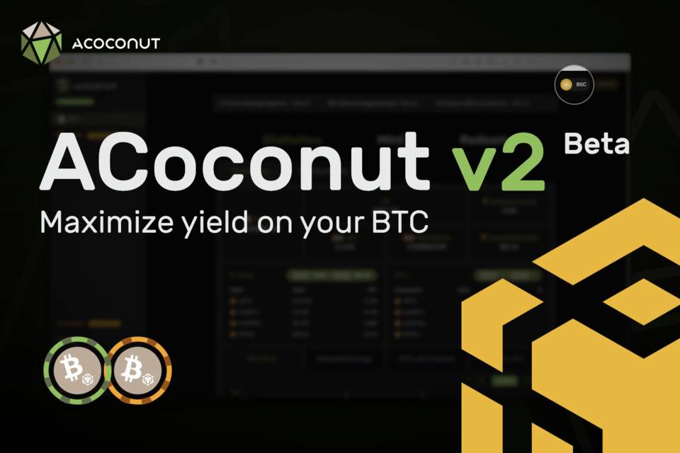 ACoconut v2 版将于 3 月 26 日 17:00 在 BSC 网络上进行公测