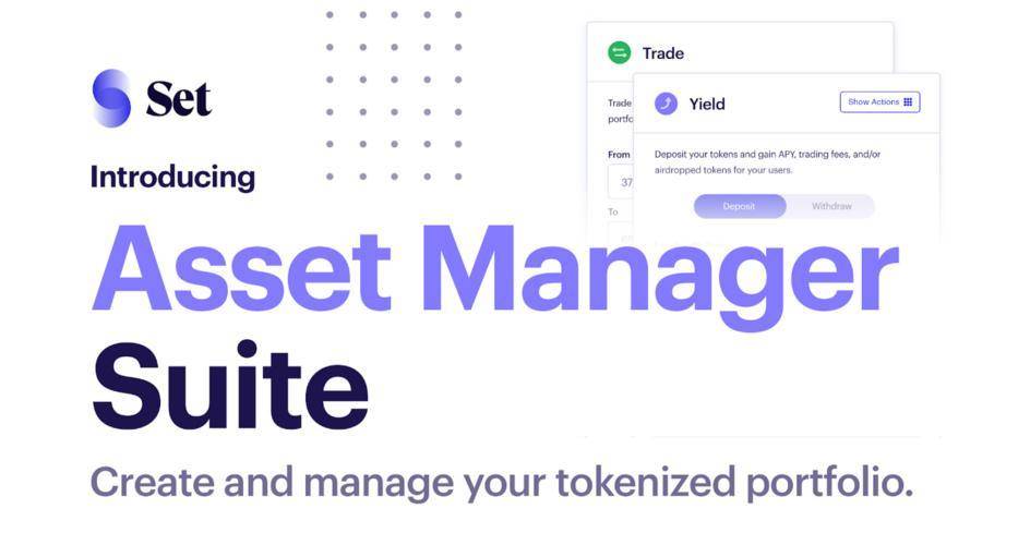 Set Protocol V2 资产管理套件上线,速览新版功能与特性