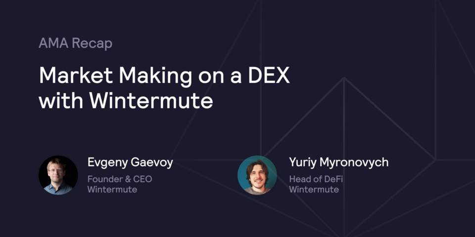 dYdX 对话 Wintermute：在 DeFi 协议中做市，需要什么样的策略？